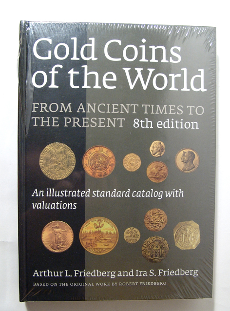 Friedberg, A. L. & I. S. Gold Coins of the World from Ancient Times to