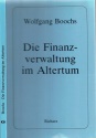 Ancient Coins - Die Finanz-verwaltung in Altertum, Copyright 1985, Wolfgang Boochs, Soft cover, Condition-very good, ISBN 3883454206, German language