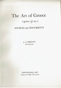 Ancient Coins - The Art of Greece 1400-31 B.C., J.J. Pollitt, Copyright 1965, Soft cover, Condition-very good