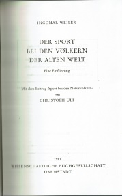 Ancient Coins - Der Sport Bie Den Volkern Der Alten Welt, Ingomar Weiler, Copyright 1981, Hard cover-Cloth, No dust jacket, Condition-very good, ISBN 3-534-07056-9, German language