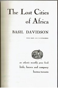 Ancient Coins - The Lost Cities of Africa, Basil Davidson, Copyright 1959-eigth printing, Hard cover ex. libris USAF, Condition-very good