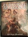 Ancient Coins - 315MYTH) A TREASURY OF CLASSICAL MYTHOLOGY; A. R. HOPE MONCRIEFF (author) Barnes & Noble, 1992; 160 pages illustrated throughout with numerous color and B&W photos; Hardcover with