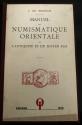 Ancient Coins - 275MORG) Manuel de Numismatique Orientale de L'Antiquite et du Moyen Age, Author : De Morgan; The unchanged 1979 Chicago reprint of the original work 1923-1936, 475 pages in French