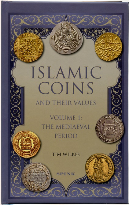 Islamic Coins and Their Values Volume 1 The Mediaeval Period