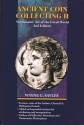 Ancient Coins - Ancient Coin Collecting, Vol. II, 2nd Ed.: Numismatic Art of the Greek World