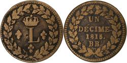 World Coins - France, Louis XVIII, 1 Décime, 1815, Strasbourg, Bronze,