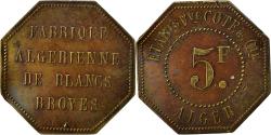 World Coins - Algeria, Token, 5 Francs, Vve Cote et Cie, Fabrique de Blancs broyés