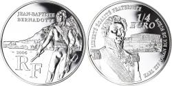 World Coins - France, 1/4 Euro, Jean Baptiste Bernadotte, 2006, Paris, , Silver