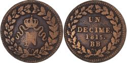 World Coins - Coin, France, Napoleon I, 1 Décime, 1815, Strasbourg, , Bronze, KM:700