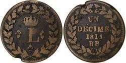 World Coins - France, Louis XVIII, Decime, Dupré, 1815, Strasbourg, Copper,