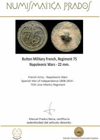 Ancient Coins - Button Military French, Regiment 75, Napoleonic Wars - 22 mm.