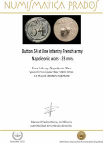 Ancient Coins - Button 54 st line Infantry French army, Napoleonic wars - 23 mm.