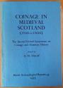 Ancient Coins - Metcalf D.M., Coinage in Medieval Scotland (1100-1600). The Second Oxford Symposium on Coinage and Monetary History. British Archaeological Reports 45, 1977