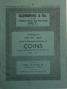 Ancient Coins - Glendining & Co. Catalogue of Part XIII (Final) of the celebrated collection of coins Formed by the Late Richard Cyril Lockett,  English - Part V. London, 17 Ooctober 1961
