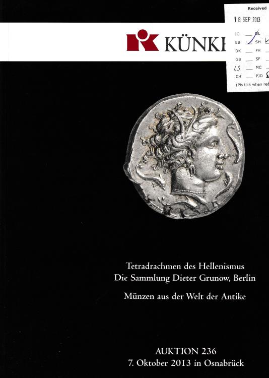 Ancient Coins - Kunker, Auktion 236 Tetradrachmen des Hellenismus Die Sammlung Dieter Grunow, Berlin Munzen aus der Welt der Antike