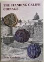 Ancient Coins - Goodwin Tony, The Standing Caliph Coinage.  London, 2018.
