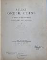 Ancient Coins - Hill G. F. - Select Greek Coins. A Series of Enlargements Illustrated and Described. Paris and Brussels, 1927