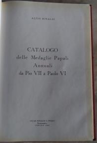 Ancient Coins - Rinaldi A., Catalogo delle Medaglie Papali Annuali da Pio VII a Paolo VI. Oscar Rinaldi e Figlio Numismatici,Verona 1967.