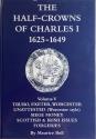 Ancient Coins - Bull Maurice -  The Halfcrowns of Charles I, 1625-1649. Volume V.