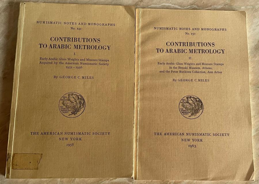 Ancient Coins - MILES. G.C. Contribution to arabic metrology. N.N.A.M. 141 and 150 (part I and II). New York, 1958-1963.