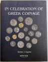 Ancient Coins - Eaglen, Robin J. - In Celebration of Greek Coinage. Spink, London 2017.