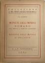 Ancient Coins - Santamaria P&P. Collezione Angelo Signorelli. III Parte. Monete dell'Impero Romano (da Nerva a Romolo Augusto). Monete dell'Impero Romano D'Oriente. Roma 13 Marzo 1953.