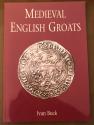 Ancient Coins - MEDIEVAL ENGLISH GROATS BY IVAN BUCK: New Condition, 2000, Paperback, 66pgs.