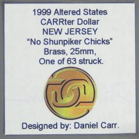 US Coins - 1999 Altered States CARRter Dollar (New Jersey) Parody Coin by Daniel Carr
