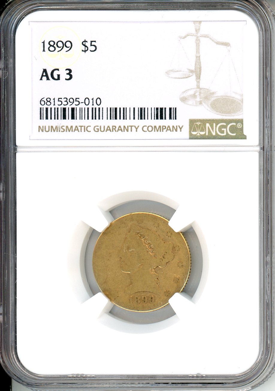 1899 5 Gold NGC AG03 Lowball Gold Coins