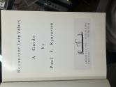 Ancient Coins - Byzantine Coin Values A Guide by Paul F. Rynearson, First Edition 1967