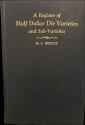 Us Coins - A Register of Half Dollar Die Varieties and Sub-Varieties by M.L. Beistle: First Edition 1929