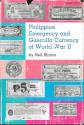 World Coins - Philippine emergency and guerrilla currency of World War II, by Neil Shafer - out of print