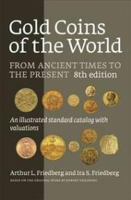 Gold Coins of the World: From Ancient Times to the Present. an