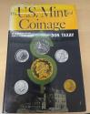 Us Coins - The U.S. Mint and Coinage: An Illustrated History from 1776 to the Present Don Taxay