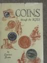 Ancient Coins - Coins through the Ages  by Laurence Brown