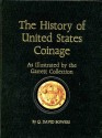 Us Coins - Bowers: History of United States Coinage as Illustrated by the Garrett Collection