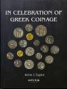 Ancient Coins - Eaglen, Robin J: In Celebration of Greek Coinage