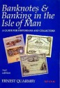 World Coins - Quarmby: Banknotes & Banking in the Isle of Man 1788-1994.  A Guide for Historians and Collectors