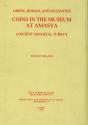 Ancient Coins - Ireland: Greek, Roman, and Byzantine Coins in the Museum at Amasya (Ancient Amaseia), Turkey