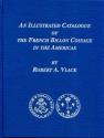 Us Coins - Vlack: An Illustrated Catalogue of the French Billon Coinage in the Americas