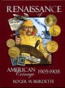 Us Coins - Burdette. The Renaissance of American Coinage 1905-1908