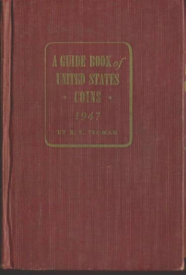 Ancient Coins - Yeoman. Guide Book of U.S. Coins, 1947 First Edition