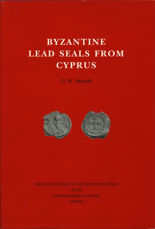 Ancient Coins - Metcalf, D.M.: Byzantine Lead Seals from Cyprus