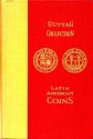 Ancient Coins - Adams. Catalogue of the Collection of Julius Guttag, New York, N. Y., U. S. A.  Comprising the Coinage of Mexico, Central America, South America, and the West Indies