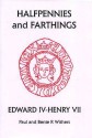 World Coins - Withers: Small Change 4. Halfpennies and Farthings. Edward IV - Henry VII