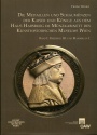 World Coins - Winter: Die Medaillen und Schaumünzen der Kaiser und Könige aus dem Haus Habsburg in Münzkabinett des Kunsthistrischen Museums