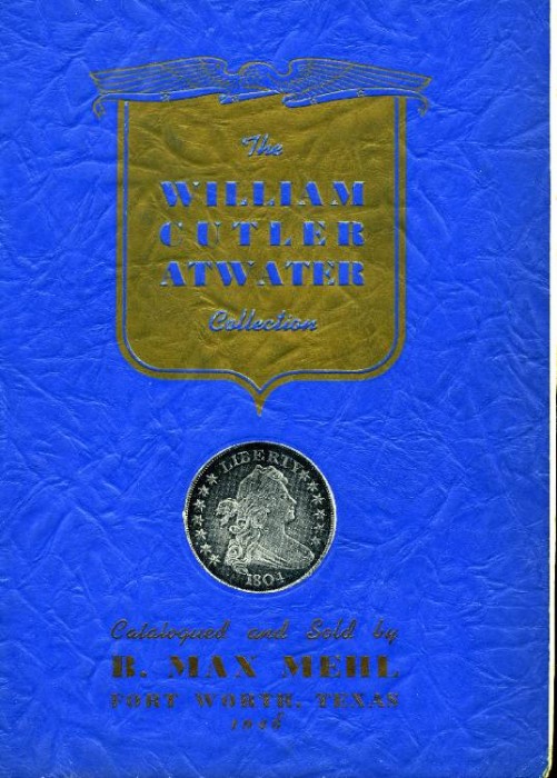 US Coins - Mehl: The William Atwater Collection