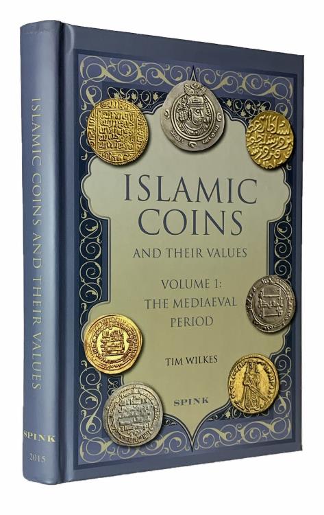 The Mediaeval Period Islamic Coins and Their Values Volume 1