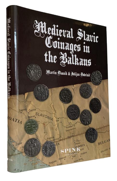 World Coins - Dimnik & Dobrinic: Medieval Slavic Coinages in the Balkans: Numismatic History and Catalogue