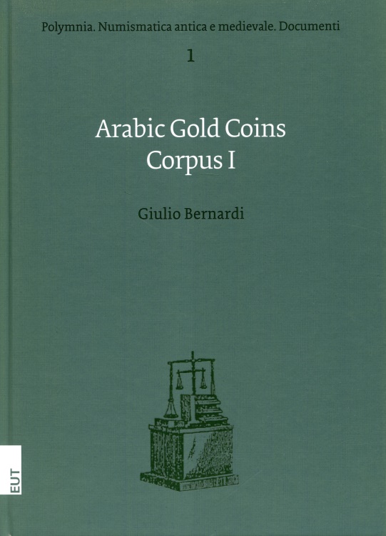 Ancient Coins - Bernardi: Arabic Gold Coins. Corpus 1